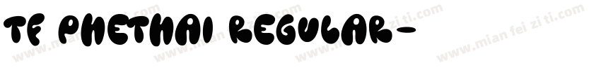 TF Phethai Regular字体转换